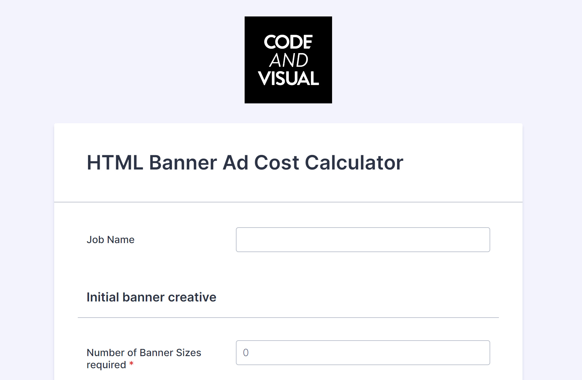 What's the cost of building your display banner ads? Use our calculator to find out